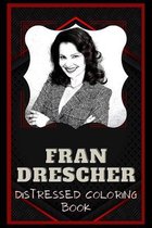 Fran Drescher Distressed Coloring Book