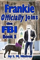 Frankie Officially Joins the FBI