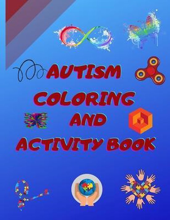 Autism Coloring and Activity Book, Boundless Books 9798565203066