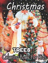 Christmas Trees Coloring Book For Kids