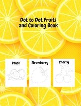 Dot to Dot Fruits and Coloring Book