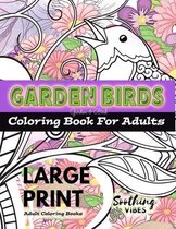 LARGE PRINT Adult Coloring Books - Garden Birds coloring book for adults