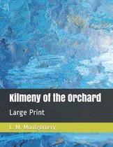 Kilmeny of the Orchard