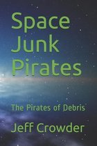Space Junk Pirates