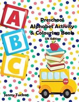 Preschool Alphabet Activity and Colouring Book