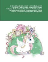 The World's Very First Luxurious Adult Coloring Book