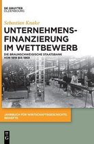 Jahrbuch Für Wirtschaftsgeschichte. Beihefte- Unternehmensfinanzierung Im Wettbewerb