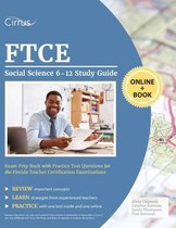 FTCE Social Science 6-12 Study Guide: Exam Prep Book with Practice Test Questions for the Florida Teacher Certification Examinations