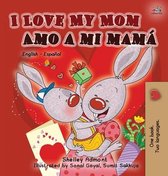 English Spanish Bilingual Collection- I Love My Mom Amo a mi mam�