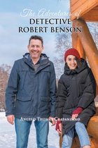 The Adventures Of Detective Robert Benson