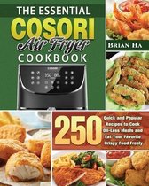 The Essential COSORI AIR FRYER Cookbook