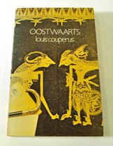 Oostwaarts Louis Couperus  ISBN 9025802214