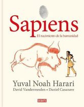Sapiens: Volumen I: El nacimiento de la humanidad (Edicion grafica) / Sapiens: A Graphic History