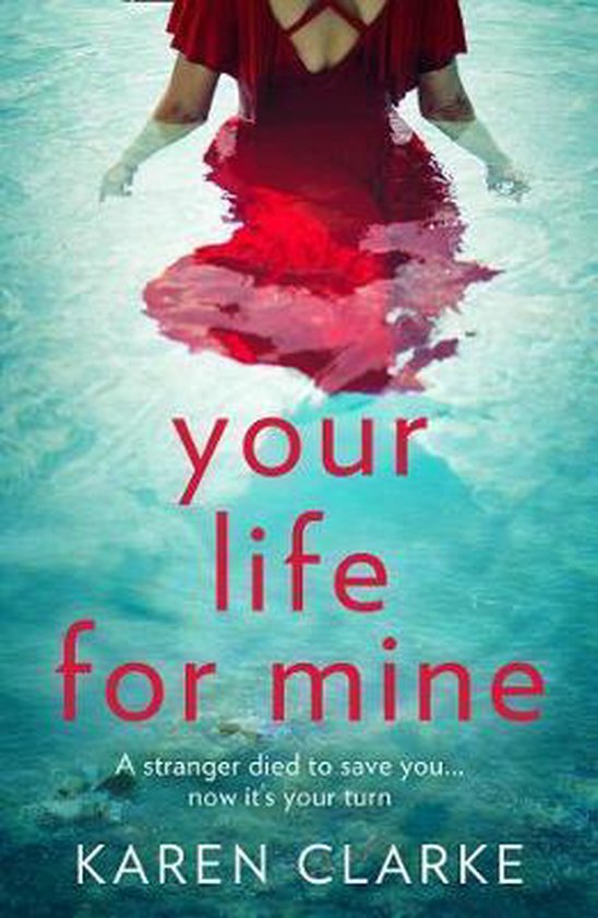 Your Life for Mine An absolutely gripping psychological thriller with a