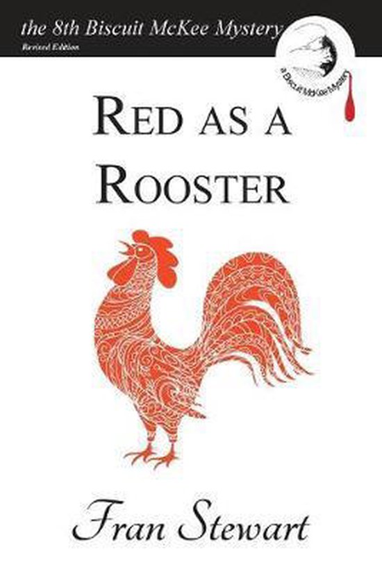 Biscuit McKee Mysteries- Red as a Rooster - cover