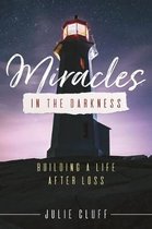 Miracles in the Darkness