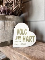 Teksthart Volg je hart -natural - Valentijnsdag / vriendschap / liefde