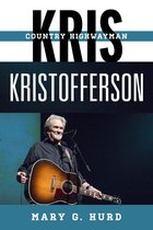 Tempo: A Rowman & Littlefield Music Series on Rock, Pop, and Culture - Kris Kristofferson