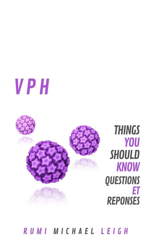 Things You Should Know - VPH