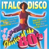 Italo Disco - Classics Of The 80's