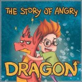 The Story of Angry Dragon