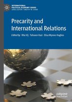 International Political Economy Series - Precarity and International Relations