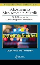 Advances in Police Theory and Practice - Police Integrity Management in Australia