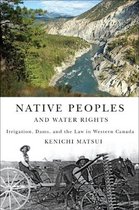 McGill-Queen's Indigenous and Northern Studies 55 - Native Peoples and Water Rights