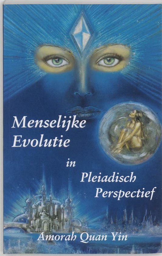 Cover van het boek 'Menselijke evolutie in Pleiadisch perspectief' van Amorah Quan Yin