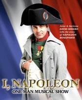 I, Napoleon (One-Man Theater Play about Napoleon Bonaparte)