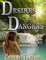 Desires and Dangers
