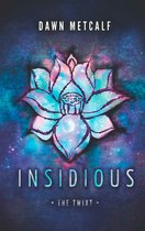 The Twixt 3 - Insidious (The Twixt, Book 3)