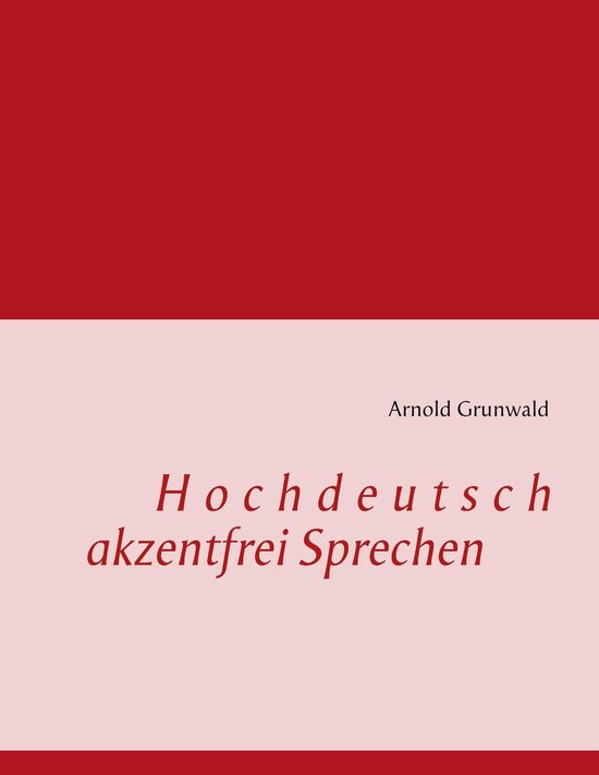 Hochdeutsch akzentfrei Sprechen - cover