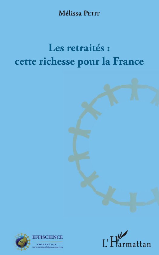 Les retraités : cette richesse pour la France - cover