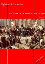 Histoire de la Révolution 1848 T. I