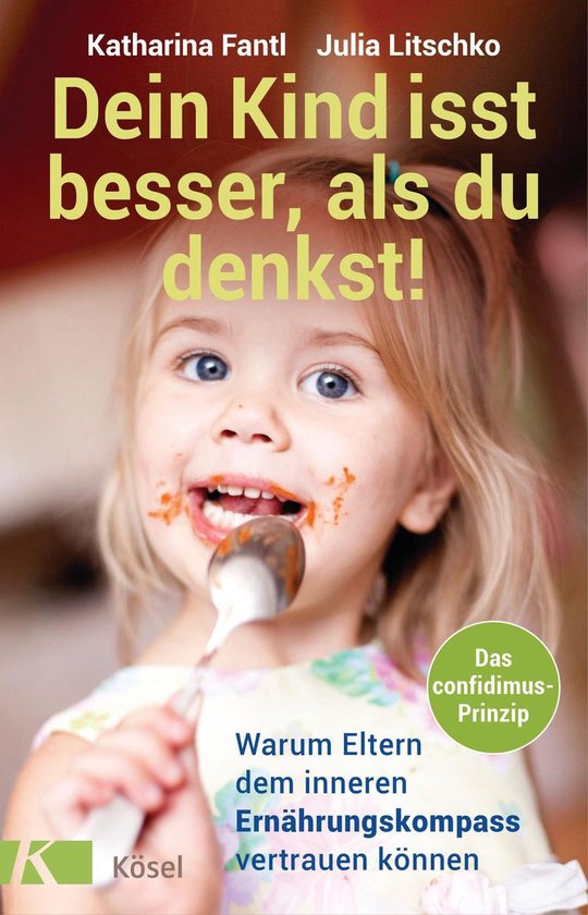 Dein Kind isst besser, als du denkst! - cover