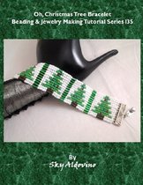 Oh, Christmas Tree Bracelet Beading & Jewelry Making Tutorial Series I35