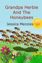 Grandpa Herbie And The Honeybees