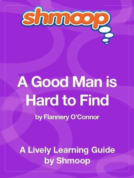Shmoop Literature Guide: A Good Man is Hard to Find - cover
