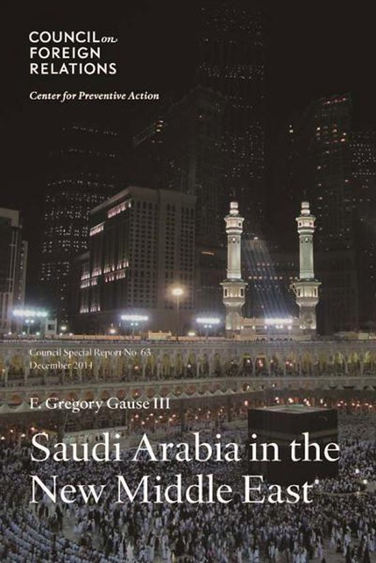 Saudi Arabia in the New Middle East (ebook), F. Gregory Gause Iii