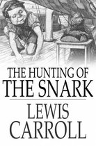 The Hunting Of The Snark: An Agony In Eight Fits