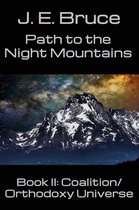 The Coalition/Orthodoxy Universe - Path to the Night Mountains