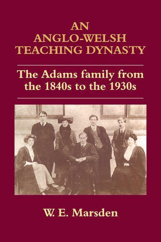 An Anglo-Welsh Teaching Dynasty - cover