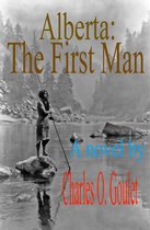Alberta:The First Man