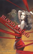 The Blood Bracelets: Blood Bound