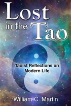 Lost In The Tao: Reflections on Taoist Living