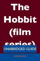 The Hobbit (film series) - Unabridged Guide