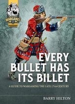 Helion Wargames- Every Bullet Has its Billet