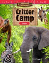 Amazing Animals: Critter Camp: Division: Read-along ebook
