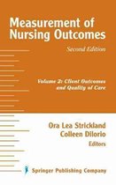 Measurement of Nursing Outcomes v. 2; Client Outcomes and Quality of Care